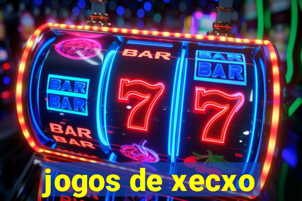 jogos de xecxo